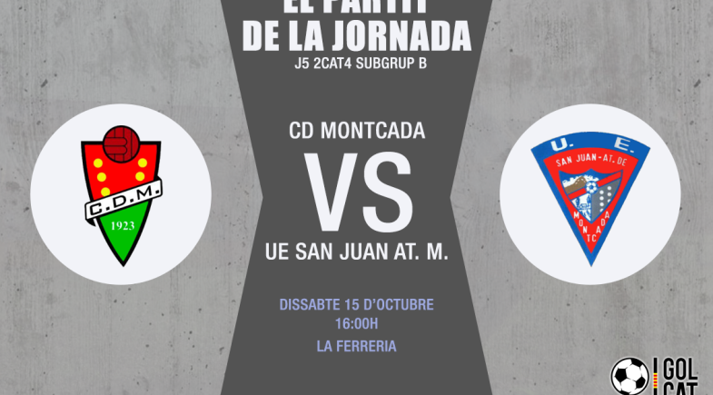 Montcada - San Juan, derbi d’alt voltatge a La Ferreria